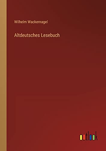 Altdeutsches Lesebuch