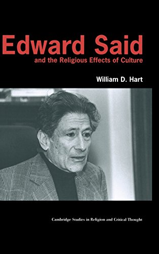 Edward Said and the Religious Effects of Culture (Cambridge Studies in Religion and Critical Thought, Band 8)
