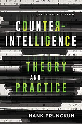 Hank Prunckun Counterintelligence Theory And Practice, Second Edition (Security And Professional Intelligence Education, Band 29)