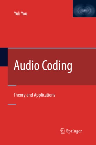 Audio Coding: Theory and Applications