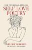 Self Love Poetry: For Thinkers and Feelers