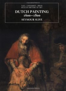 Dutch Painting, 1600-1800 (Pelican History of Art / Yale University Press)
