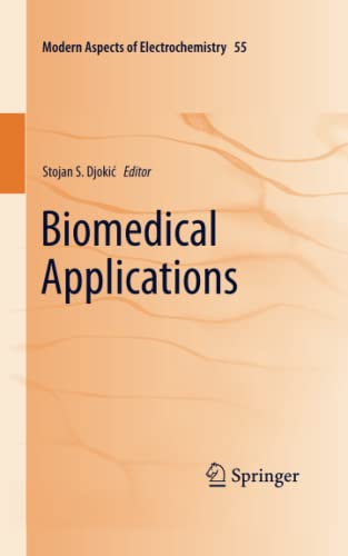 Biomedical Applications (Modern Aspects of Electrochemistry, Band 55)