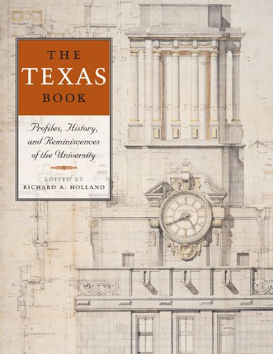 The Texas Book: Profiles, History, and Reminiscences of the University (Focus on American History)