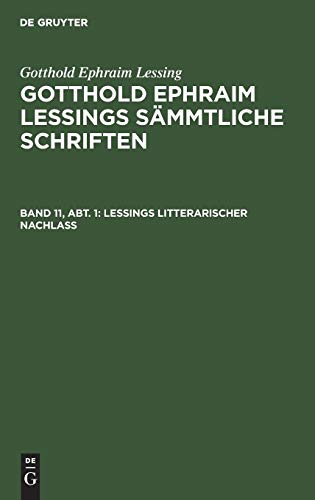 Lessings Litterarischer Nachlaß (Gotthold Ephraim Lessing: Gotthold Ephraim Lessings Sämmtliche Schriften)