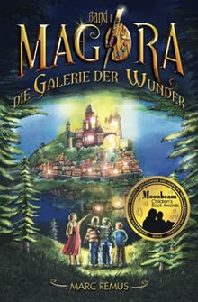 Die Galerie der Wunder: Kinderbuchserie: Eine Welt der Malerei und Magie (Deutsche Ausgabe) (German Edition) (Magora)