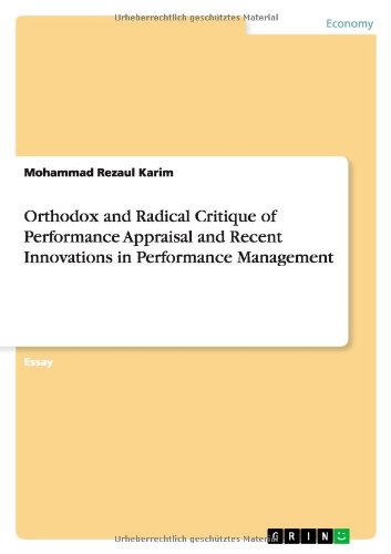 Orthodox and Radical Critique of Performance Appraisal and Recent Innovations in Performance Management