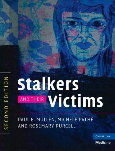 Stalkers and their Victims (Cambridge Medicine (Paperback))