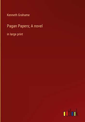 Pagan Papers; A novel: in large print