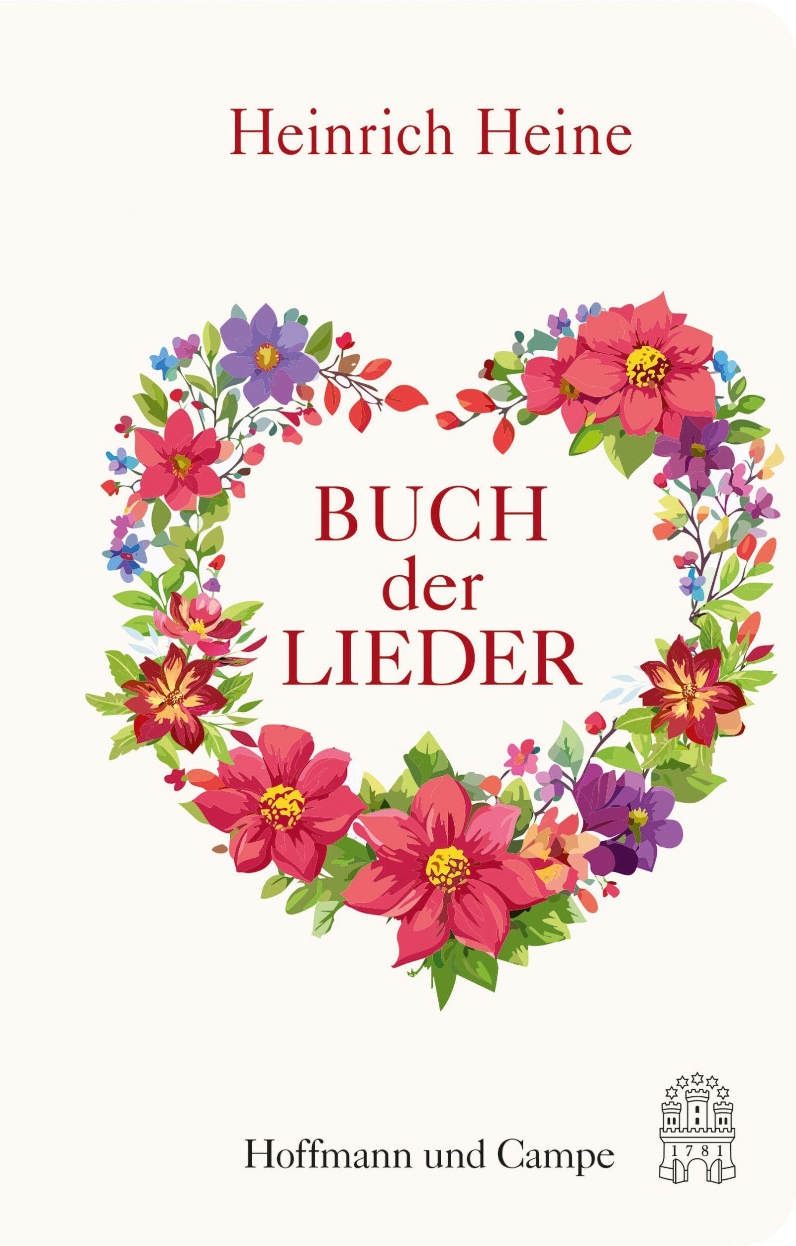 Buch der Lieder: Mit einem Nachwort von Jan-Christoph Hauschild I Der Klassiker im handlichen Format (Hoffmann und Campe Horizont) (Hoffmann und Campe Horizont - Bücher, die dich begleiten, Band 0)