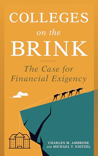 Colleges on the Brink: The Case for Financial Exigency