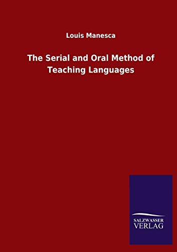 The Serial and Oral Method of Teaching Languages