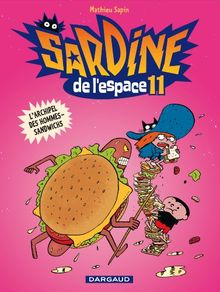 Sardine de l'espace. Vol. 11. L'archipel des hommes-sandwichs