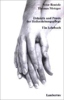 Didaktik und Praxis der Heilerziehungspflege. Ein Lehrbuch