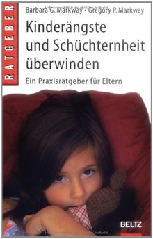 Kinderängste und Schüchternheit überwinden: Ein Praxisratgeber für Eltern