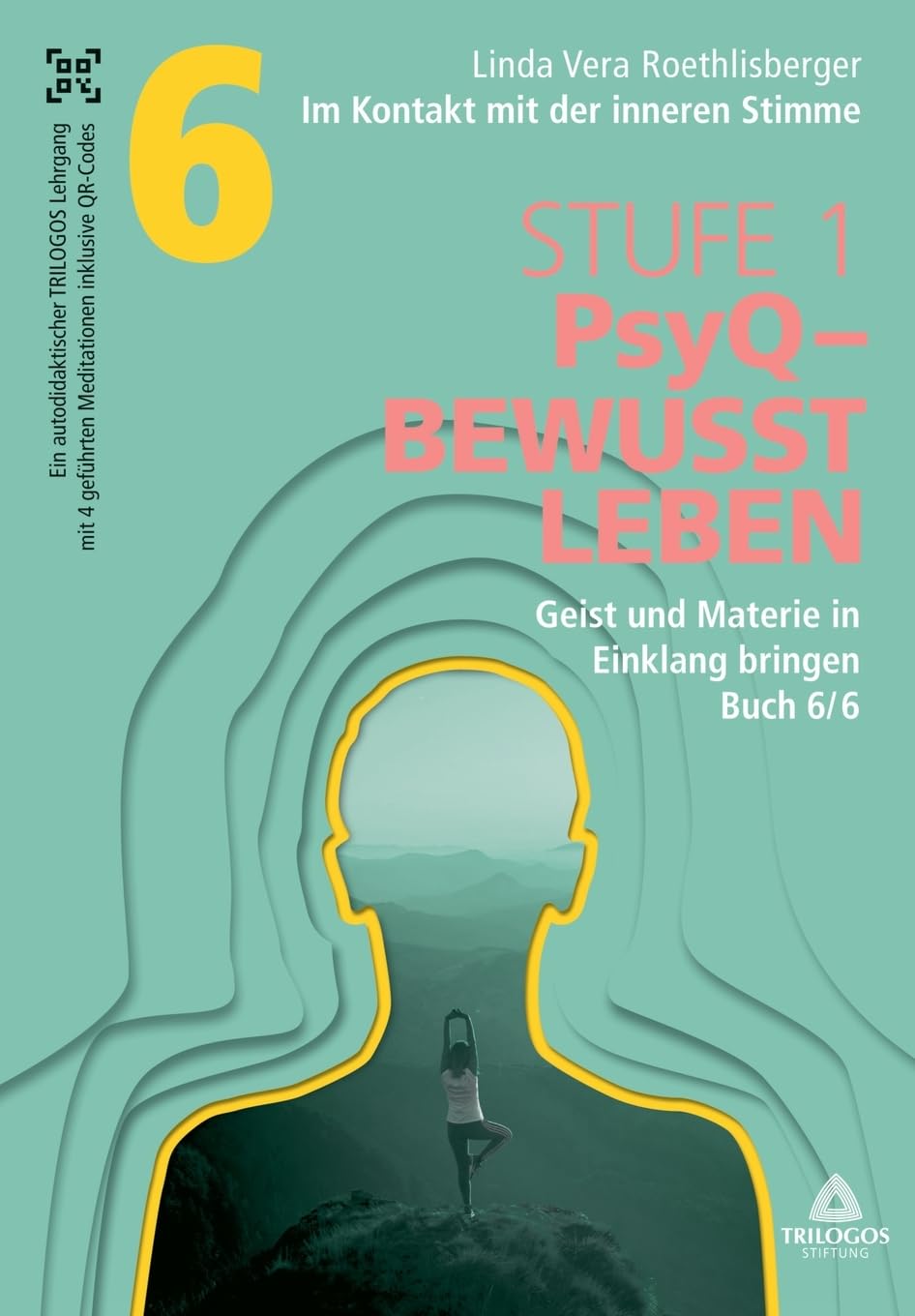 Im Kontakt mit der inneren Stimme | Stufe 1: Buch 6/6: Geist und Materie in Einklang bringen