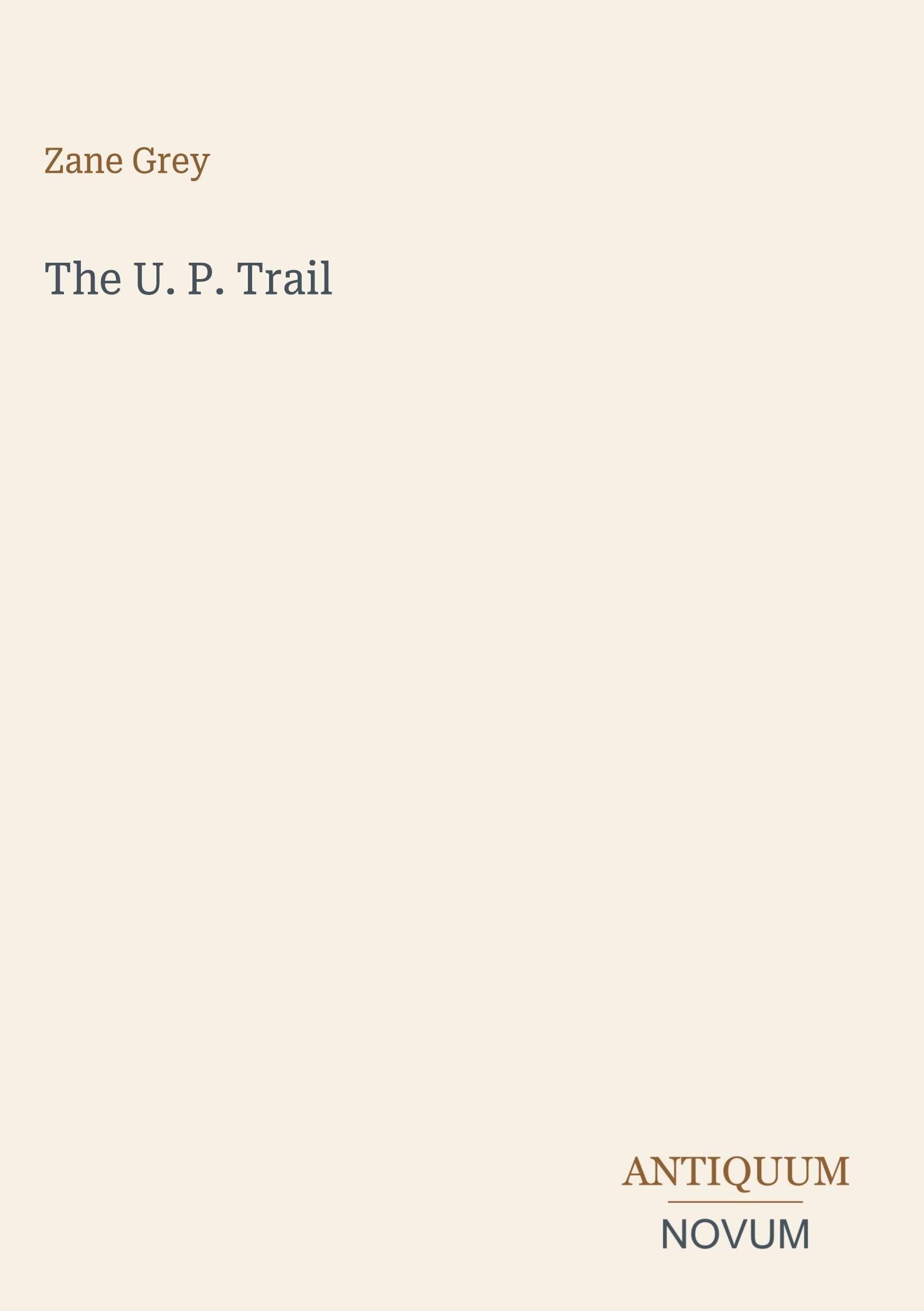 The U. P. Trail