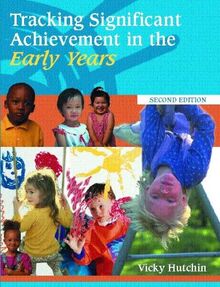 Tracking Significant Achievement in the Early Years