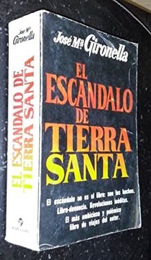 El escándalo de Tierra Santa