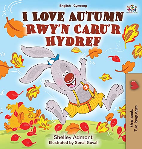 I Love Autumn (English Welsh Bilingual Book for Kids) (English Welsh Bilingual Collection)