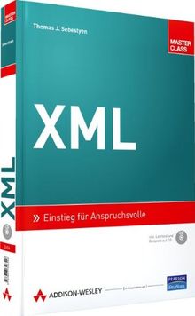 XML - inkl. Lerntest auf CD: Einstieg für Anspruchsvolle (Master Class)