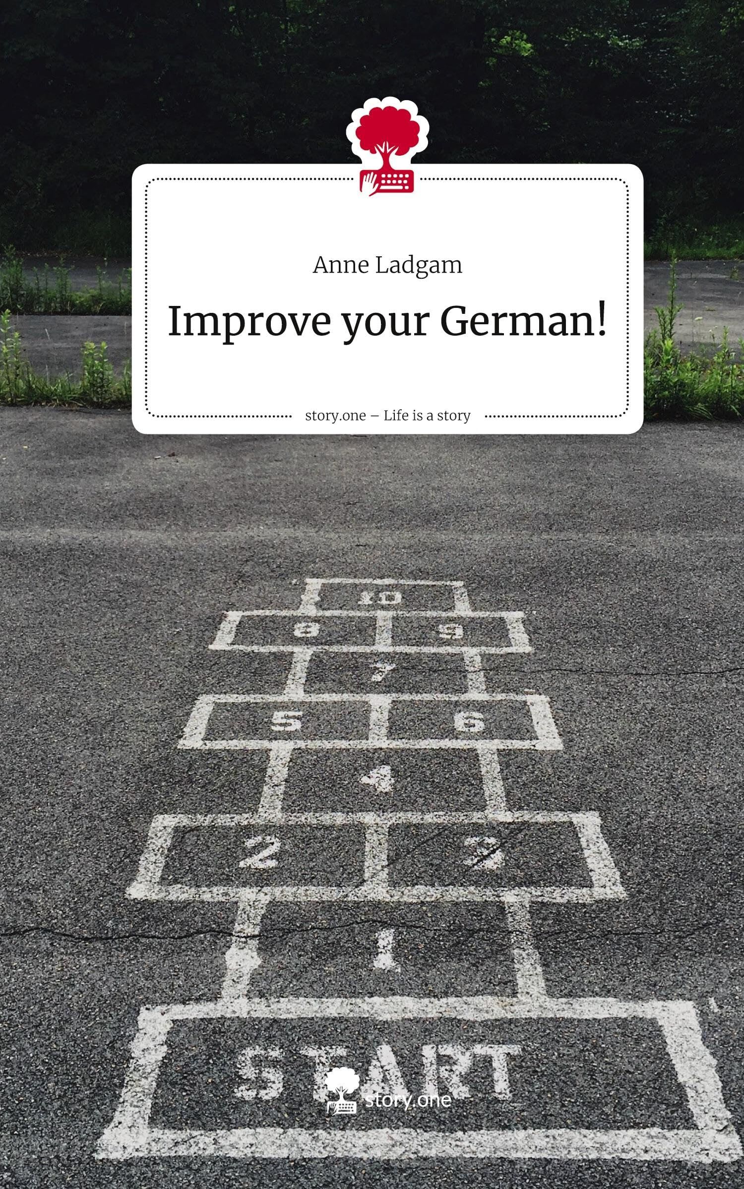 Improve your German!. Life is a Story - story.one