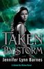 Taken by Storm: Book 3 (Raised by Wolves, Band 3)