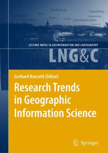 Research Trends in Geographic Information Science (Lecture Notes in Geoinformation and Cartography)