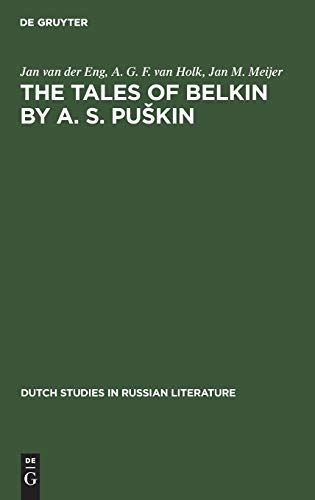 The Tales of Belkin by A. S. Puškin (Dutch Studies in Russian Literature, 1)