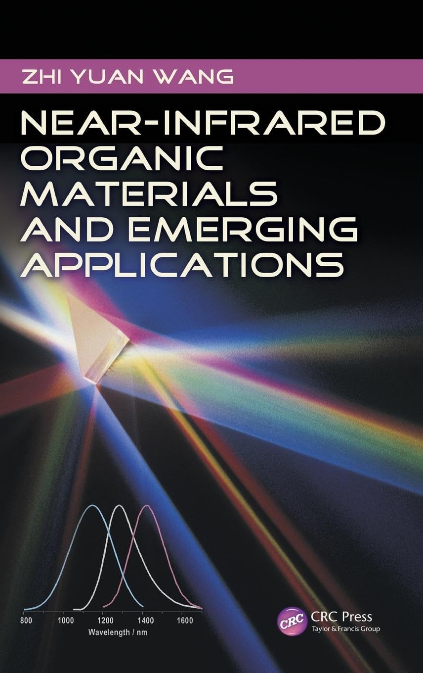 Wang, Zhi Yuan Near-Infrared Organic Materials And Emerging Applications