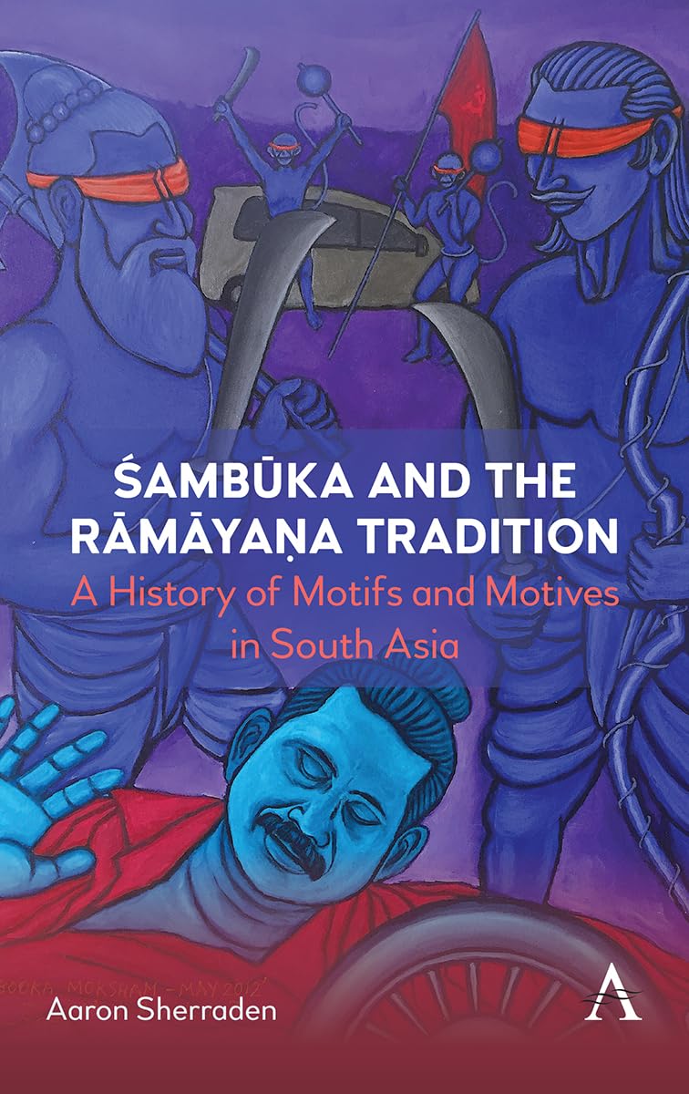 ¿amb¿ka and the R¿m¿ya¿a Tradition: A History of Motifs and Motives in South Asia (Anthem World Epic and Romance)