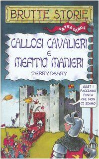 Callosi cavalieri e mefitici manieri