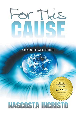 For This Cause: Against All Odds