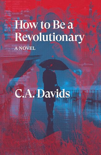 How to be a Revolutionary - C A Davids Gebunden