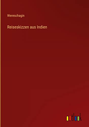 Reiseskizzen aus Indien