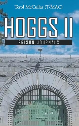 Hoggs II: Prison Journals
