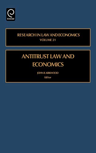 Antitrust Law and Economics: 21 (Research in Law and Economics)