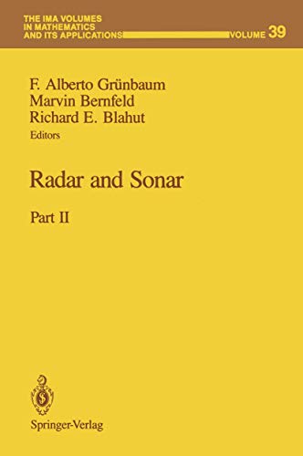 Radar and Sonar: Part II (The IMA Volumes in Mathematics and its Applications, 39, Band 39)