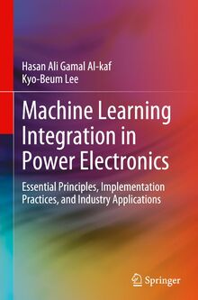 Machine Learning Integration in Power Electronics: Essential Principles ...