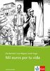 Mil euros por tu vida: Spanischer Originaltext mit Annotationen. Schulausgabe für das Niveau B1 (Literatura Juvenil)