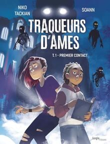 Traqueurs d'âmes. Vol. 1. Premier contact