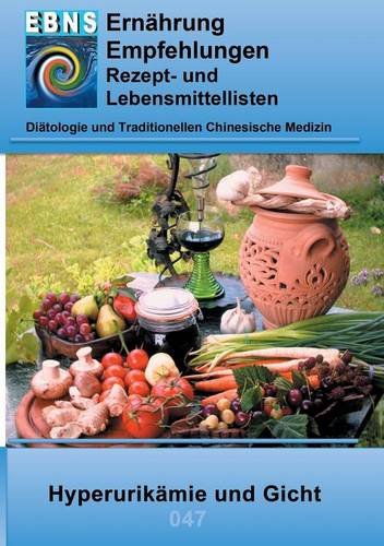 Ernährung bei Hyperurikämie und Gicht: Diätetik - Stoffwechsel - Hyperurikämie und Gicht (EBNS Ernährungsempfehlungen)