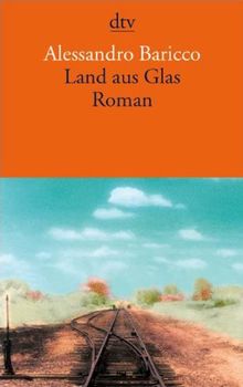 Land aus Glas: Roman