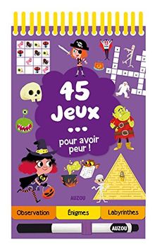 45 jeux... pour avoir peur !