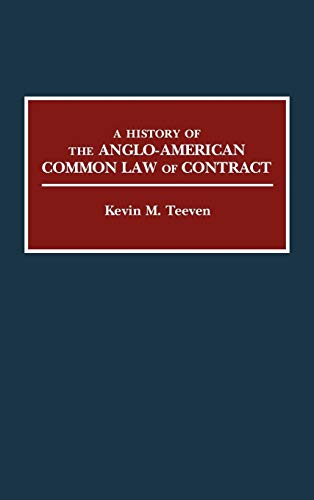 A History of the Anglo-American Common Law of Contract (Contributions in Legal Studies)