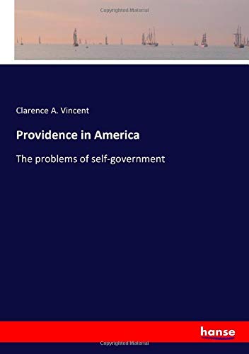 Providence in America: The problems of self-government