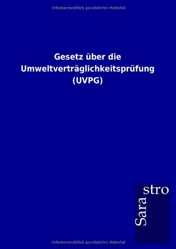 Gesetz über die Umweltverträglichkeitsprüfung (UVPG)