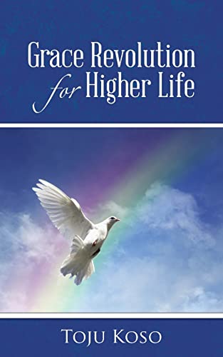 Grace Revolution for Higher Life