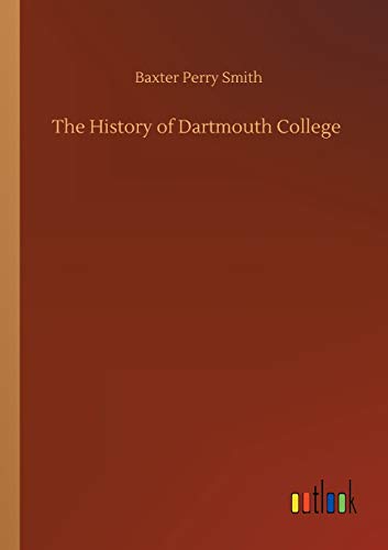 The History of Dartmouth College