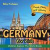Germany For Kids: People, Places and Cultures - Children Explore The World Books